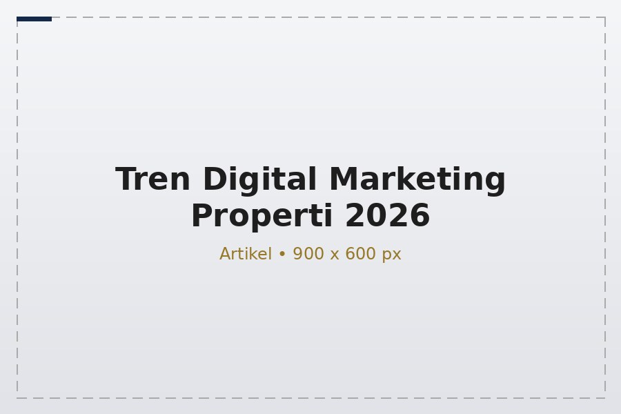 Tren Digital Marketing Properti 2026