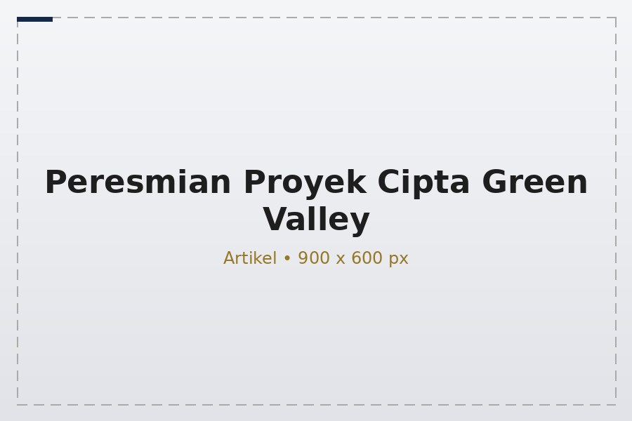 Peresmian Proyek Cipta Green Valley