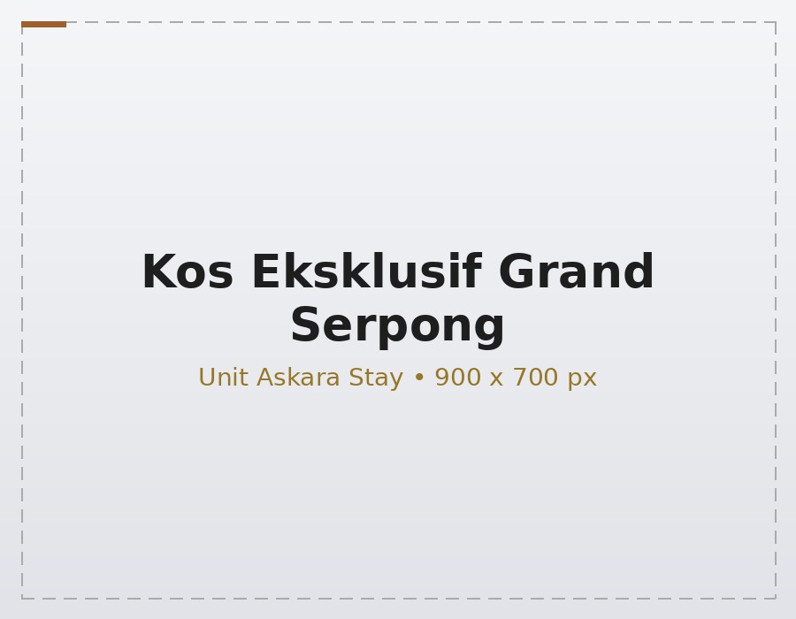 Kos Eksklusif Grand Serpong